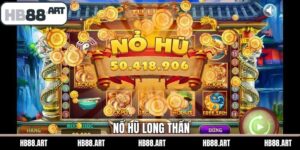 Nổ Hũ Long Thần HB88 - Tựa Game Slot Đình Đám Hấp Dẫn 